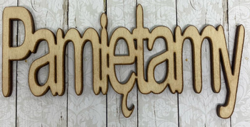 Pamiętamy - napis ze sklejki