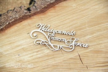 WDZIĘCZNOŚĆ JEST PAMIĘCIĄ SERCA