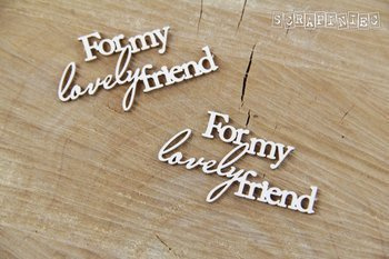 For my lovely friend 2 x zestaw słów 3x5 cm