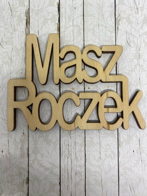 Masz Roczek- napis ze sklejki